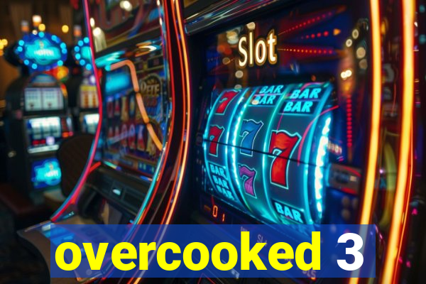 overcooked 3